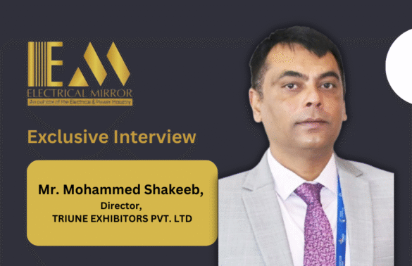 Portrait of Mohammed Shakeeb, Director of Triune Exhibitors Pvt. Ltd., discussing ELASIA 2026 and innovations in the cables and wires industry.