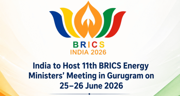 11th BRICS Energy Ministers’ Meeting to Focus on Energy Security, Innovation and Sustainable Development