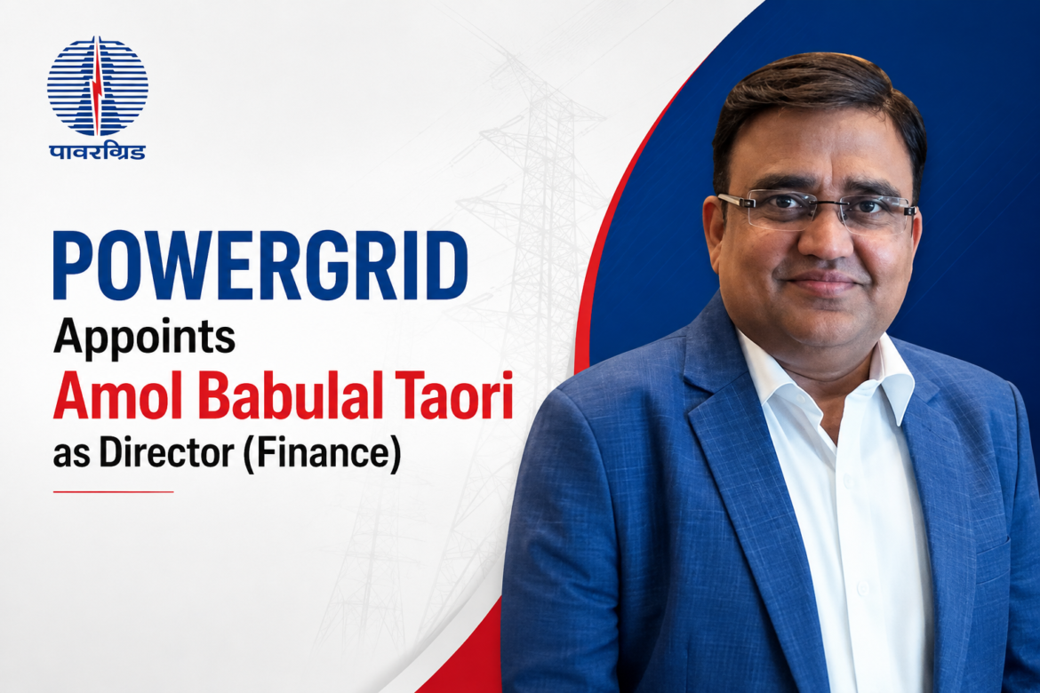 POWERGRID Appoints Amol Babulal Taori as Director (Finance)