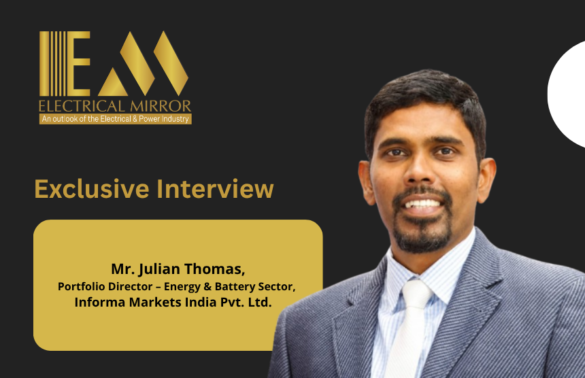 Mr. Julian Thomas, Portfolio Director – Energy & Battery Sector, Informa Markets India Pvt. Ltd.
