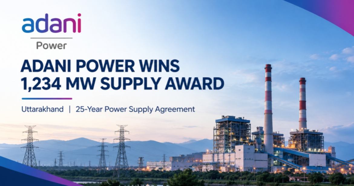 Adani Power Bags Letter of Award from Uttarakhand Power Corporation for 1,234 MW Thermal Power Supply 