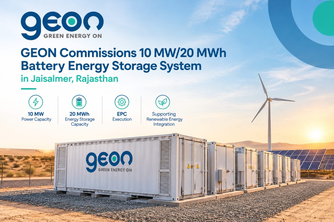 GEON Commissions 10 MW/20 MWh Battery Energy Storage System in Rajasthan